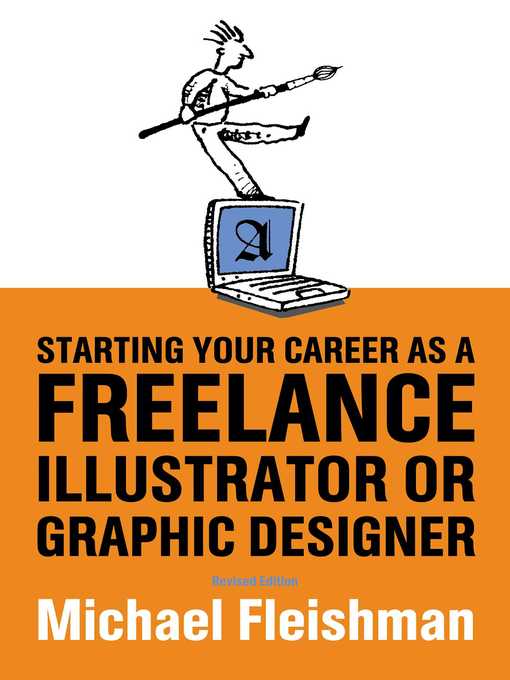 Title details for Starting Your Career as a Freelance Illustrator or Graphic Designer: Revised Edition by Michael Fleishman - Available